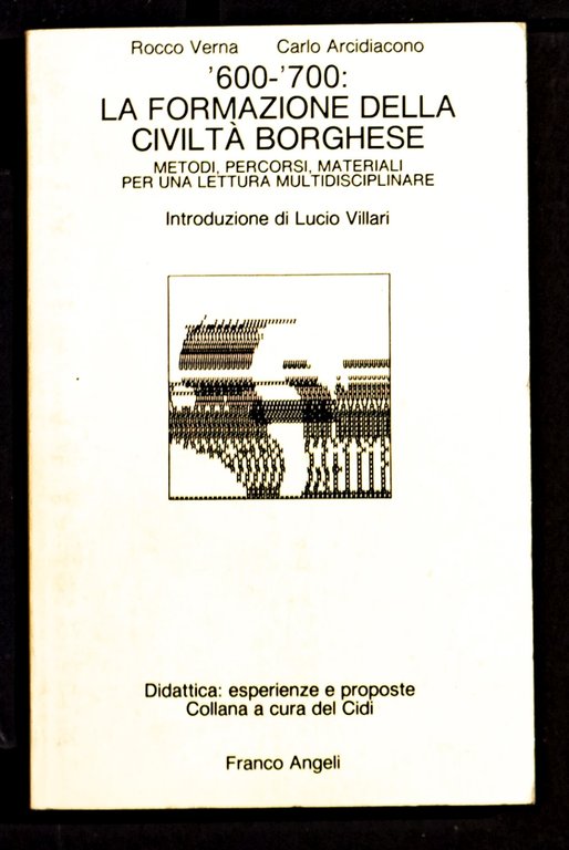 '600 -'700 La formazione della civiltà borghese – Metodi, percorsi, … | Immagine Gallery 1
