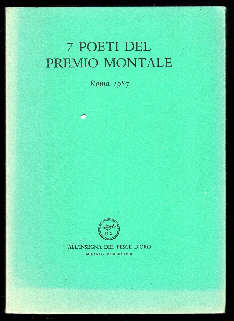 7 poeti del Premio Montale. Roma 1987