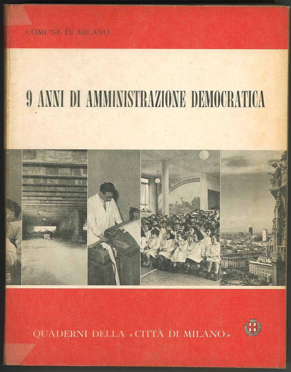 9 anni di amministrazione democratica 1951-1959