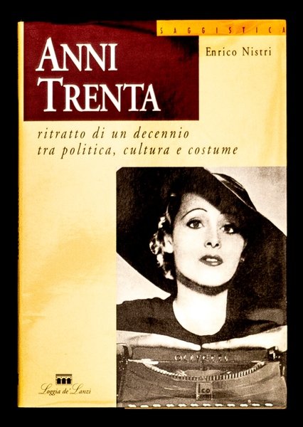 Anni trenta – Ritratto di un decennio tra politica, cultura …