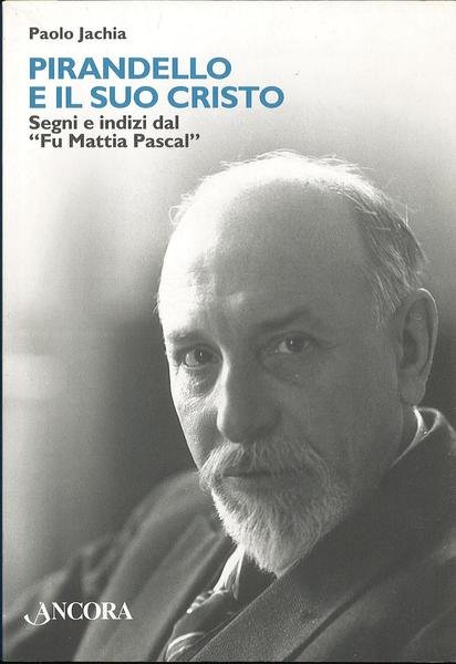 Pirandello e il suo cristo - segni e indizi dal …