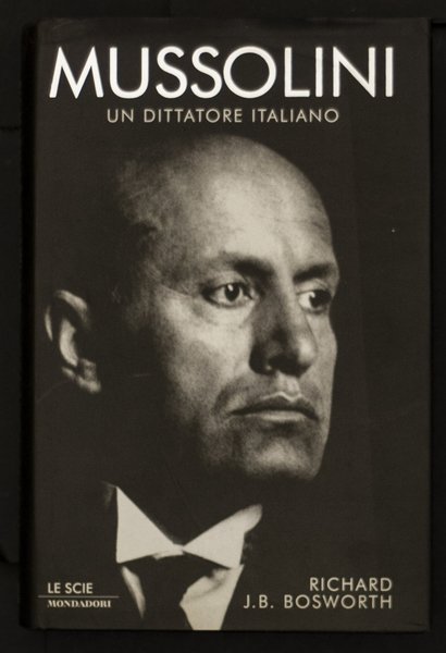 Mussolini un dittatore italiano