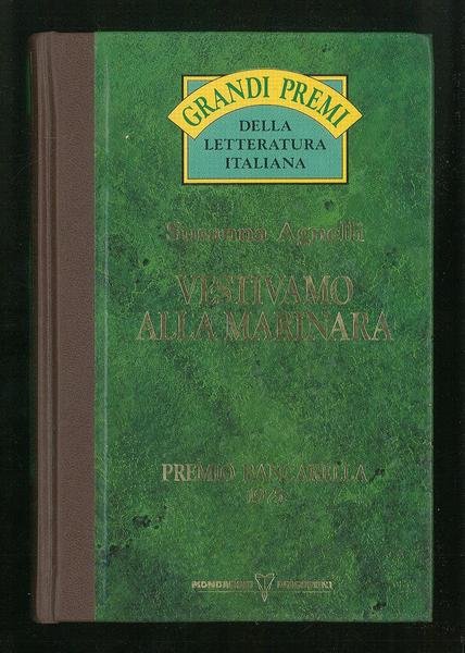 Vestivamo alla marinara