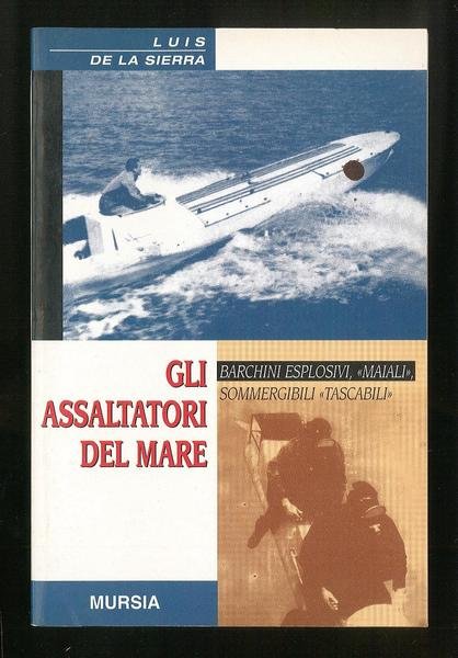 Gli assalitori del mare