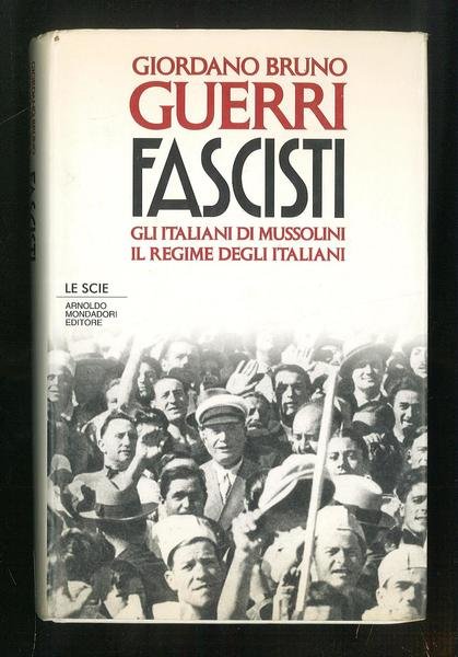 Fascisti – Gli italiani di Mussolini – Il regime degli …