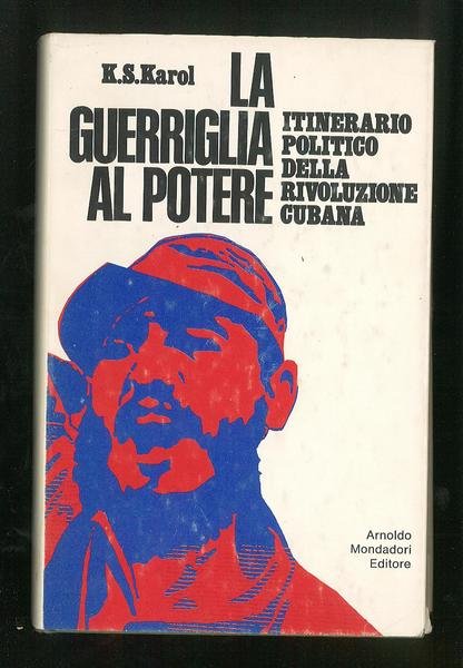 La guerriglia al potere