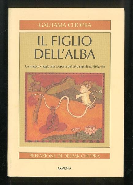 Il figlio dell’alba – Un magico viaggio alla scoperta del …