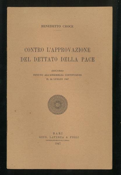 Contro l’approvazione del dettato della pace – Discorso tenuto all’assemblea …