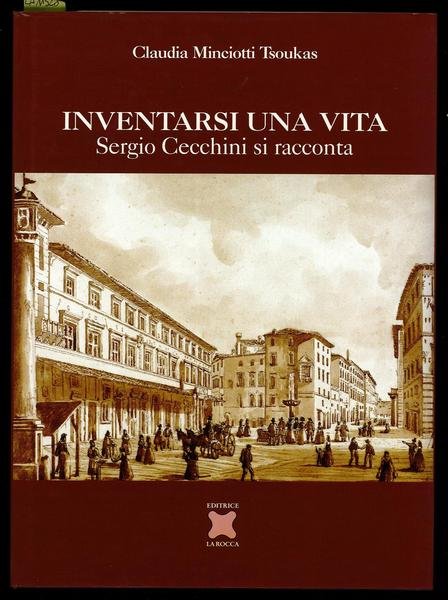 Inventarsi una vita – Sergio Cecchini si racconta