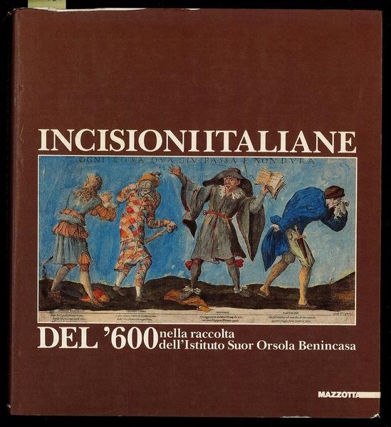 Incisioni italiane del '600 nella raccolta dell'Istituto Suor Orsola Benincasa