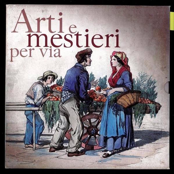 Arti e mestieri per via