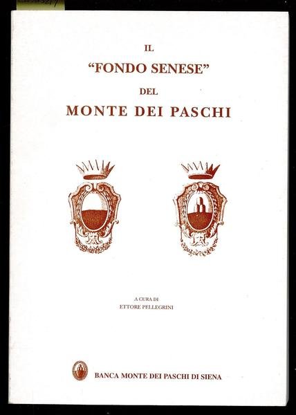 Il "Fondo senese" del Monte dei Paschi