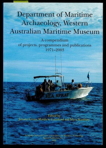 Department of maritime archaeology, western Australian maritime meseum – A …