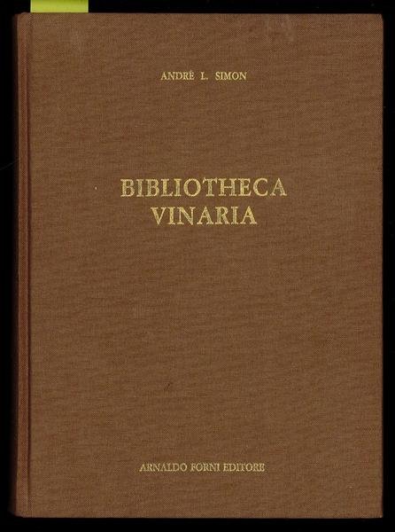 Bibliotheca Vinaria. A bibliography of books and pamphlets dealing with …