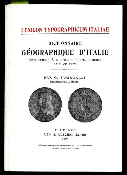 Dictionnaire géographique d'Italie. Pour servir à l'histoire de l'imprimerie dans …