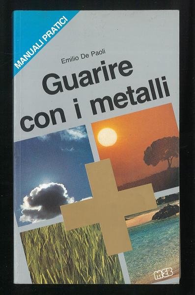 Guarire con i metalli