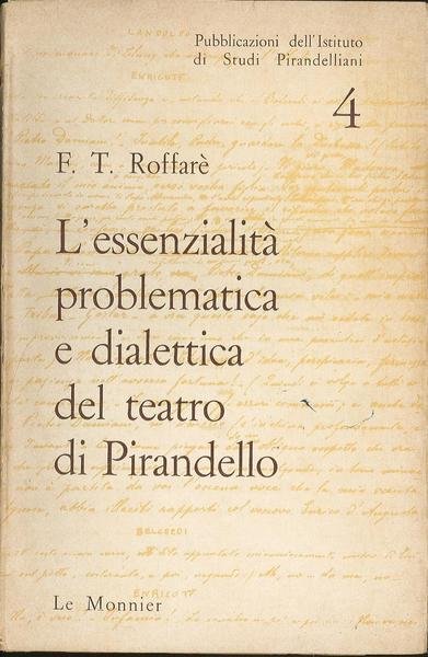 L'essenzialità problematica e dialettica del teatro di Pirandello
