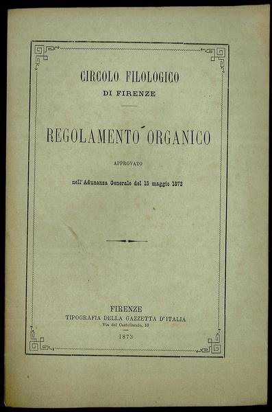Regolamento organico approvato nell'adunanza generale del 15 maggio 1873