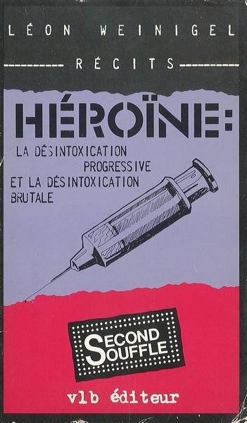 Heroine: la desintoxication progressive et la desintoxication brutale