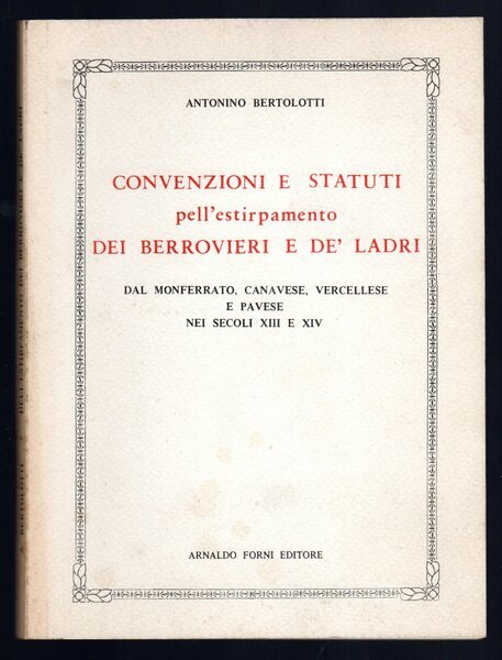 Convenzioni e statuti pell'estirpamento dei Berrovieri e de' ladri
