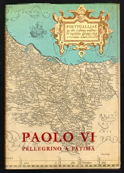 Paolo VI. Pellegrino a Fatima