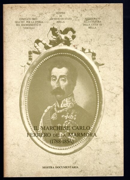 Il Marchese Carlo Ferrero della Marmora (1788-1854)