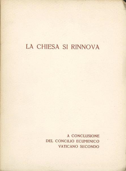 La Chiesa si rinnova - A conclusione del Concilio Ecumenico …