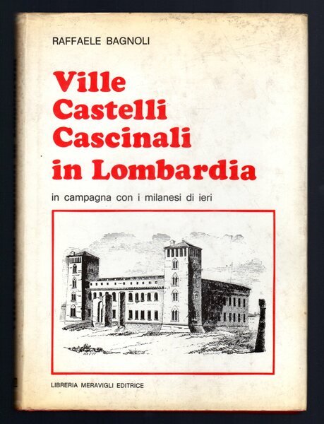 Ville Castelli Cascinali in Lombardia