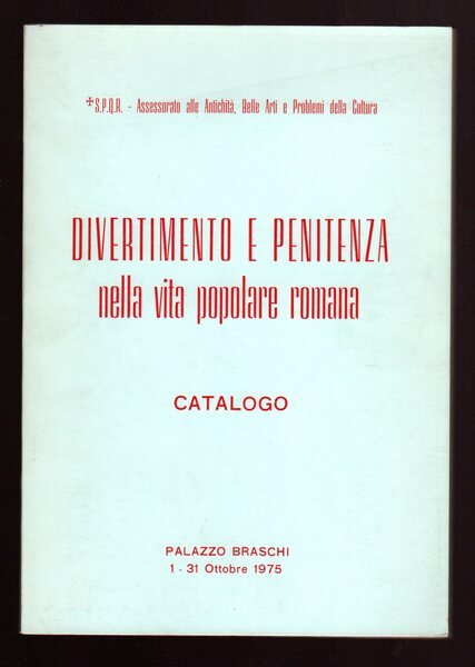 Divertimento e penitenza nella vita popolare romana