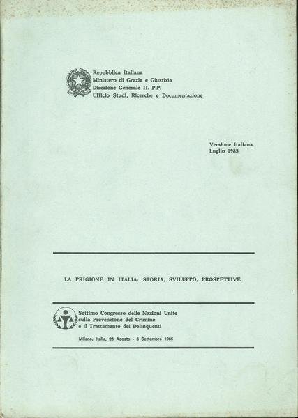 La prigione in Italia: storia, sviluppo, prospettive