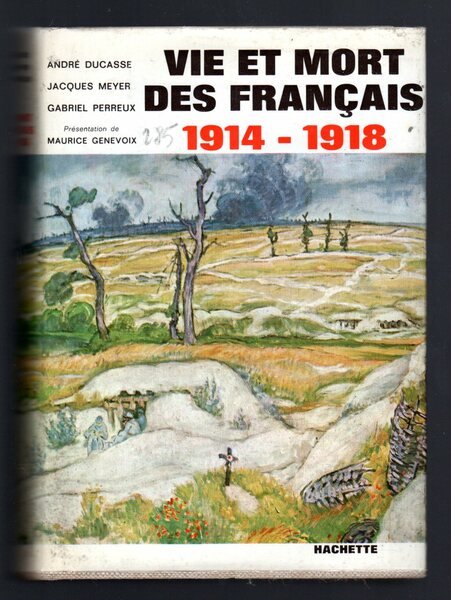Vie et mort des francais 1914-1918