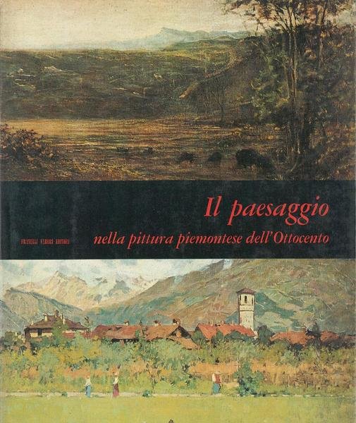 Il paesaggio nella pittura piemontese dell'Ottocento