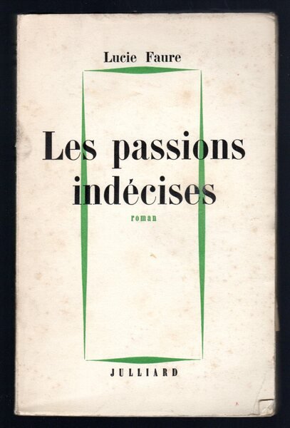 Les passions indecises