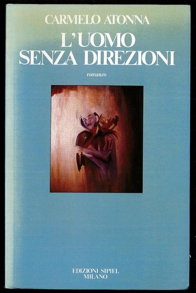 L’uomo senza direzioni