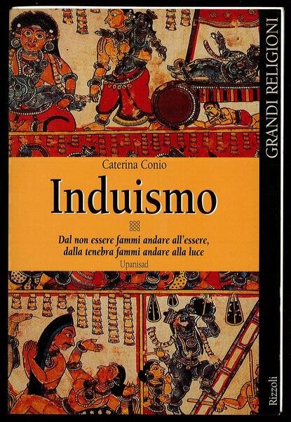 Induismo - Dal non essere fammi andare all’essere, dalla tenebra …