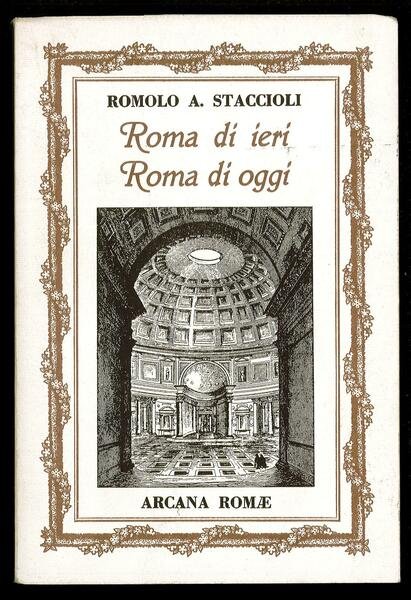 Roma di ieri Roma di oggi