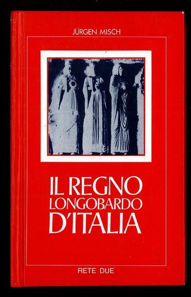 Il Regno Longobardo in Italia