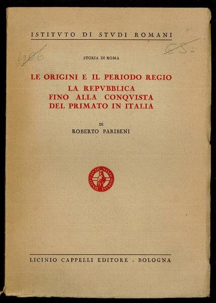 Le origini e il periodo Regio La Repubblica fino alla …