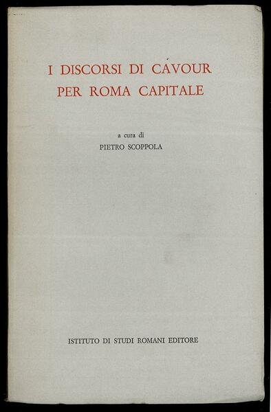 I discorsi di Cavour di Roma capitale