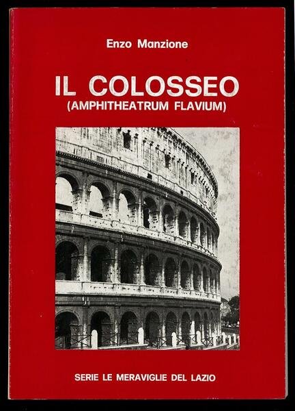 Il Colosseo (amphitheatum flavium)