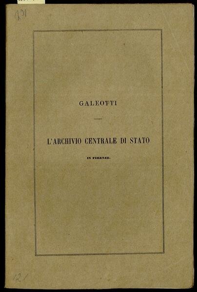 L’archivio centrale di Stato in Firenze (discorso di Galeotti Leopoldo)