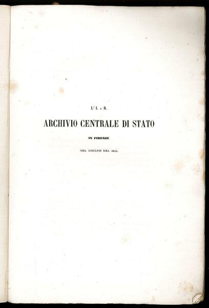 L’I. e R. Archivio Centrale di Stato in Firenze