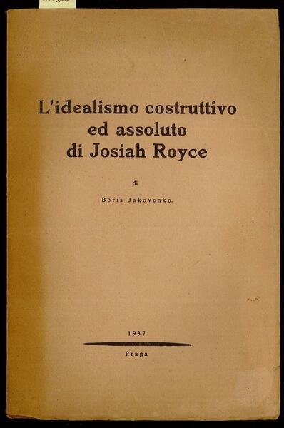 L’idealismo costruttivo ed assoluto di Josiah Royce