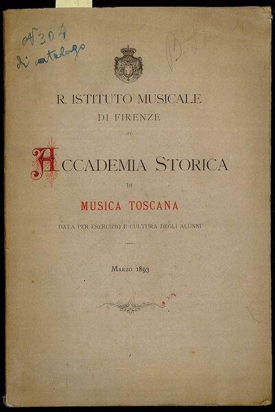 Accademia Storica di Musica toscana data per esercizio e cultura …