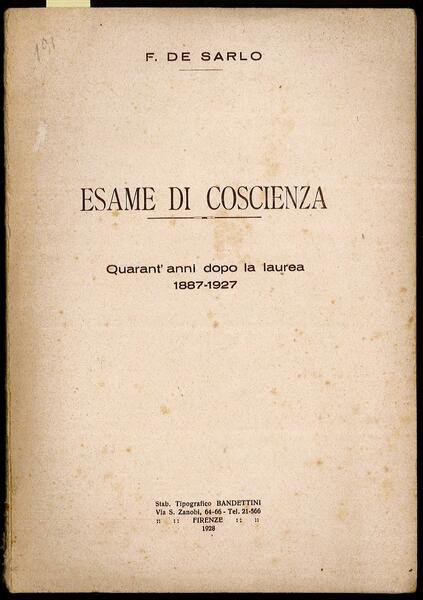 Esame di Coscienza. Quarant’anni dopo la laurea 1887-1927