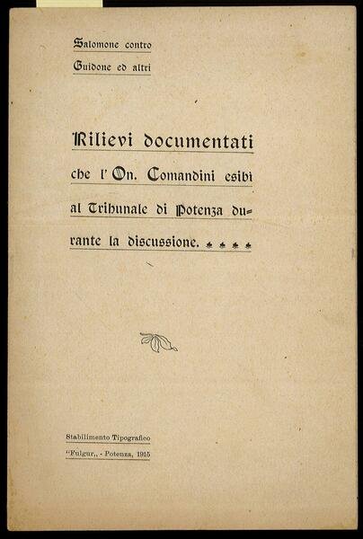 Rilievi documentati che l’On. Comandini esibì al Tribunale di Potenza …