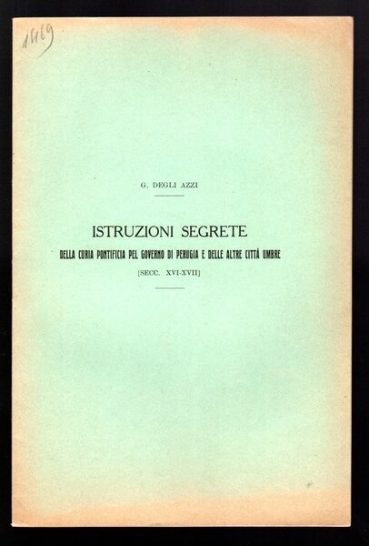 Istruzione segrete della Curia Pontificia per il governo di Perugia … | Immagine Gallery 2