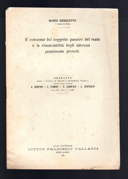 Il consenso del soggetto passivo del reato e la rinunciabilità …