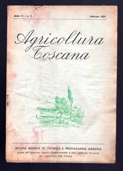 Agricoltura Toscana rivista mensile di tecnica e propaganda agraria
