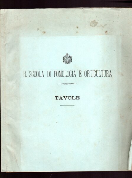 Regia Scuola di Pomologia e Orticultura - Tavole